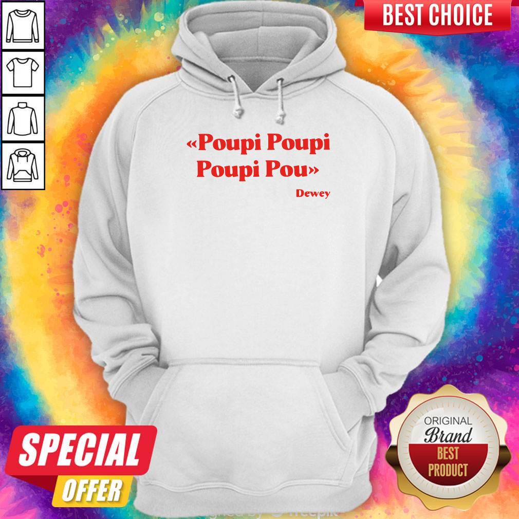 Premium Triple Poupi Poupi Poupi Pou Dewey Shirt