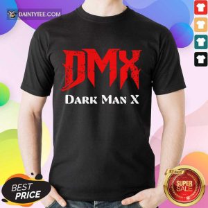 Funny DMX Dark Man X Shirt