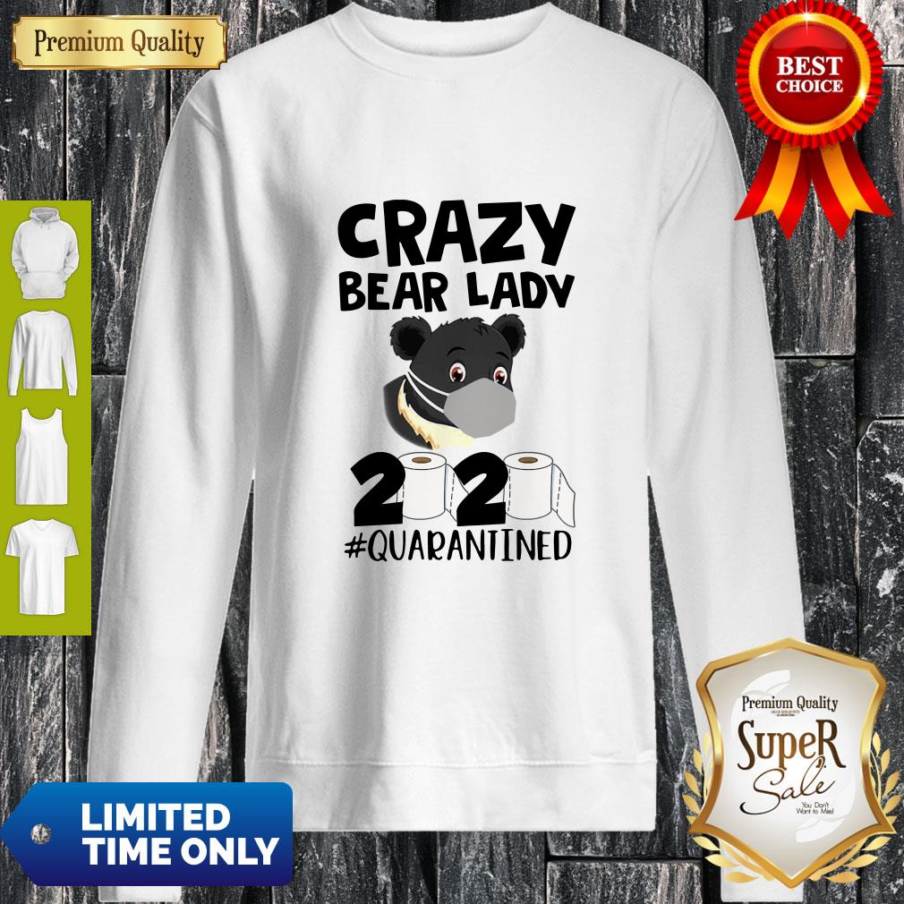 Nice Crazy Bear Lady 2020 Quarantined Coronavirus Shirt