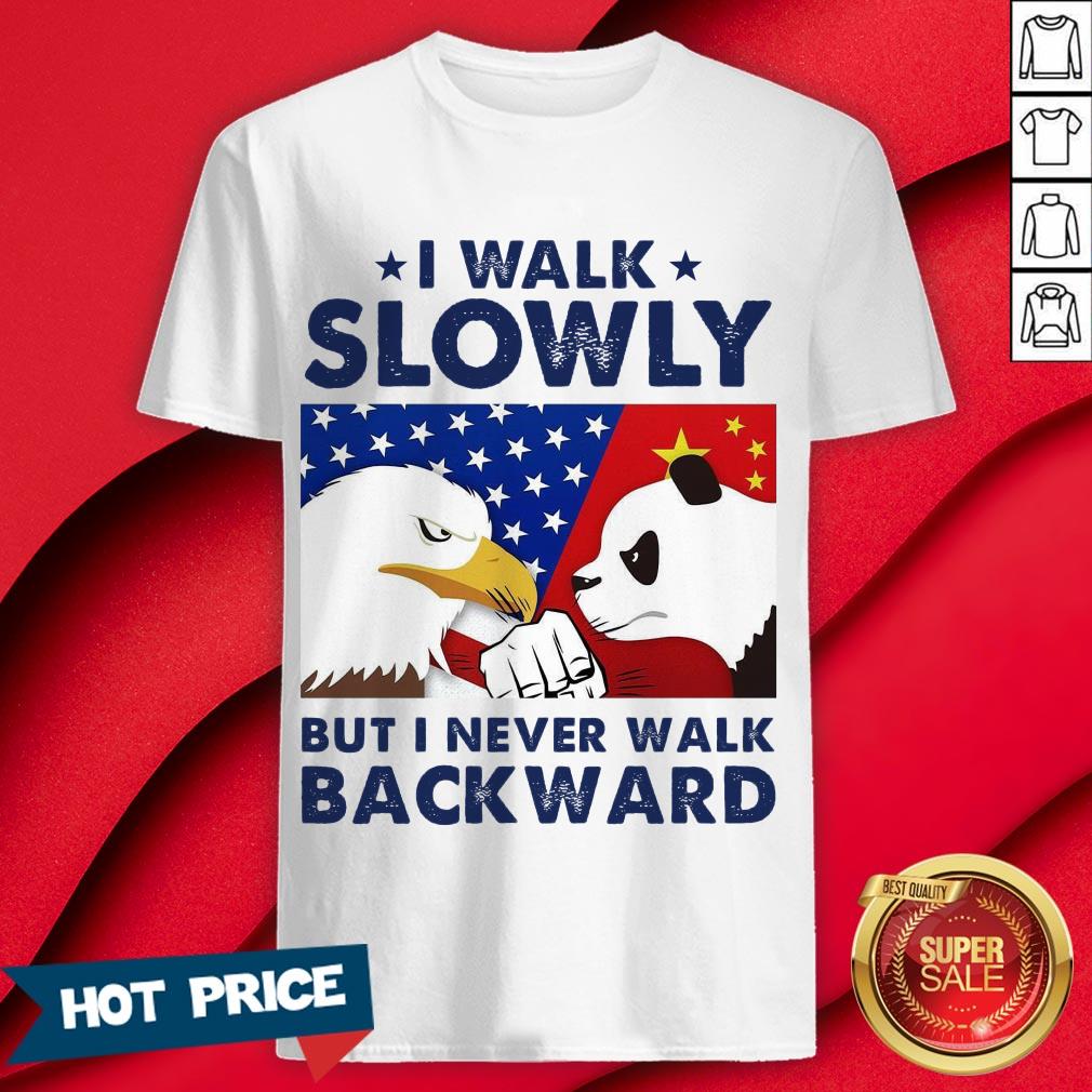 Eagles Panda I Walk Slowly But I Never Walk Backward Shirt
