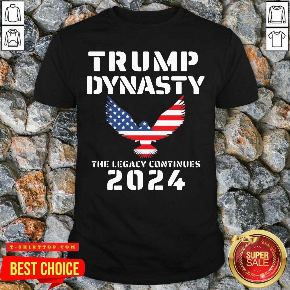 Eagles Trump Dynasty The Legacy Continues 2024 American Flag Shirt