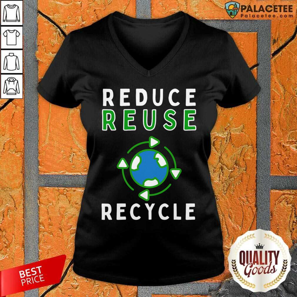 Earth Reduce Reuse Recycle Shirt