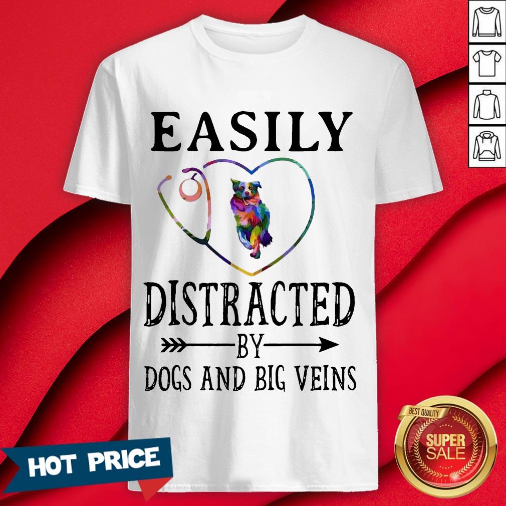 Easily Distracted By Dogs And Big Veins German Shepherd Heart Shirt