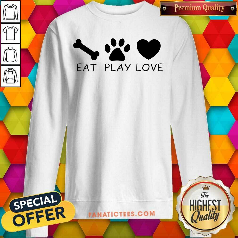 Eat Play Love Dog Heart Paw Shirt