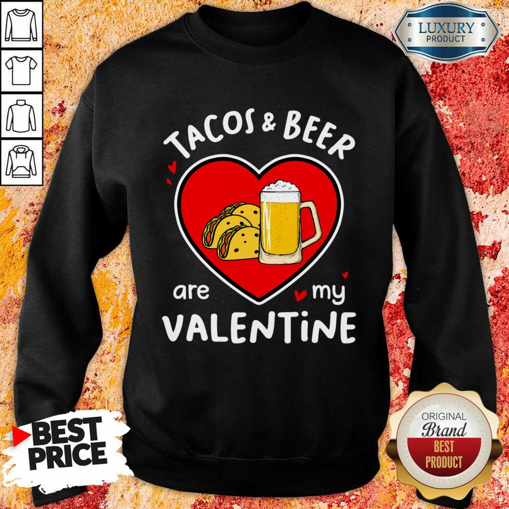 Ecstatic Tacos And Beer Are 4 My Valentine Shirt