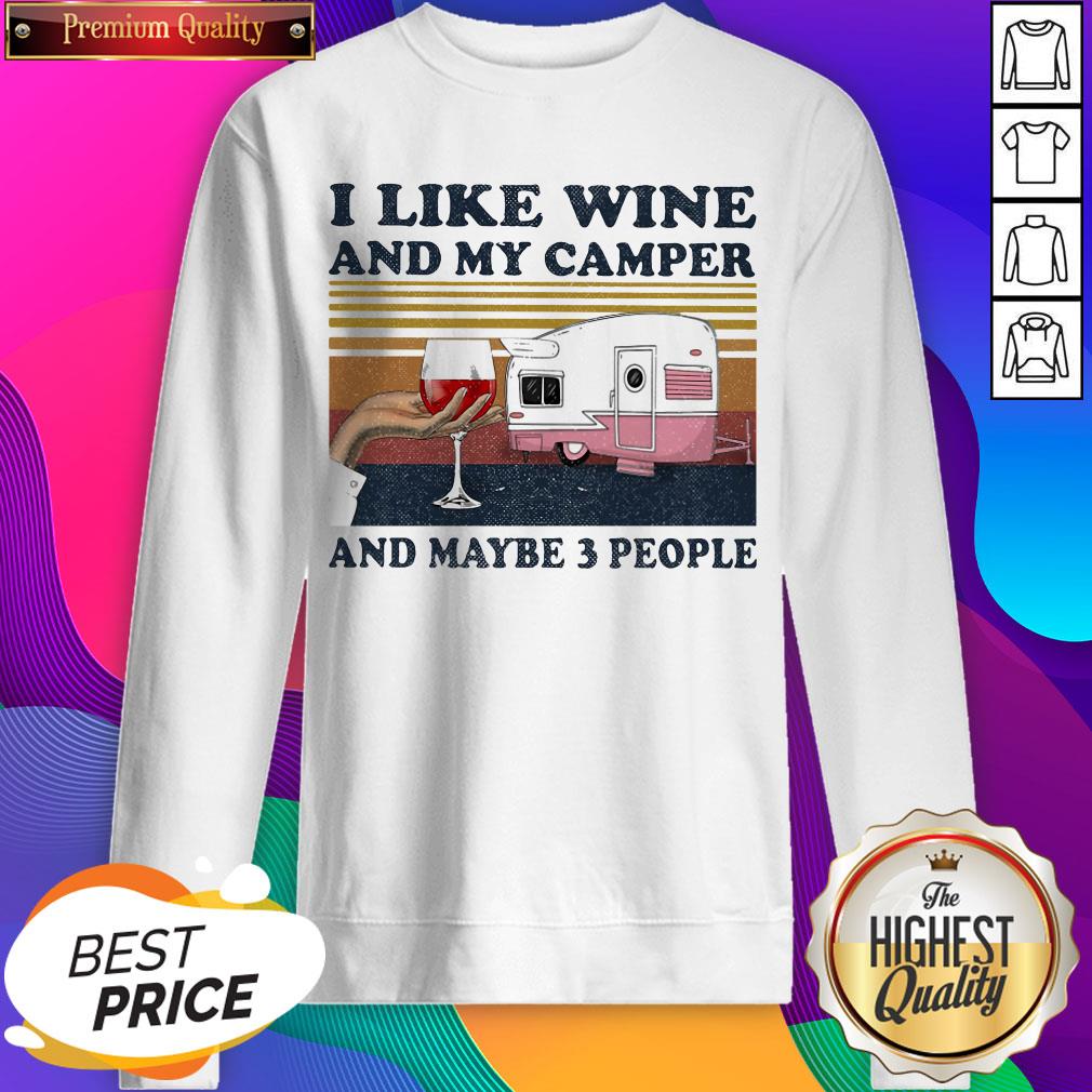 I Like Wine And My Camper And Maybe 3 People Vintage Shirt