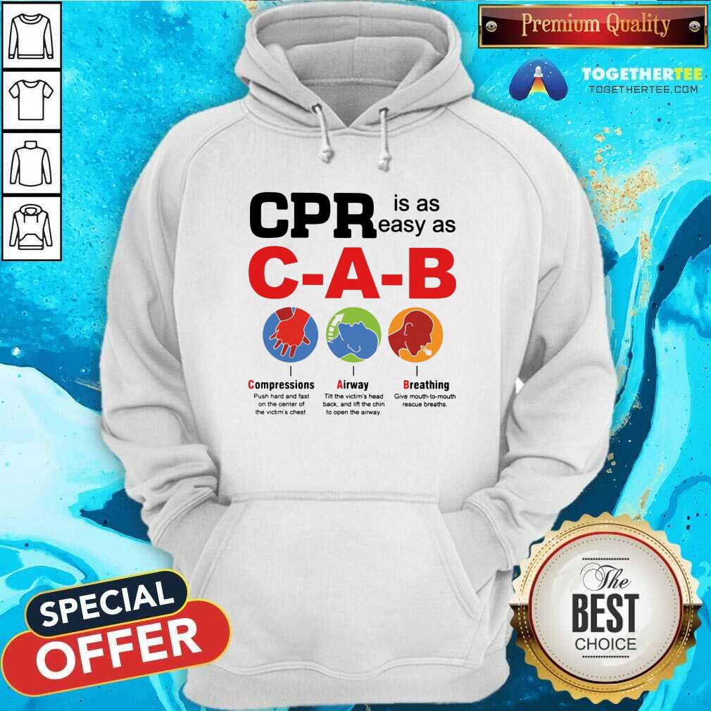 Emergency CPR Easy As CAB Shirt