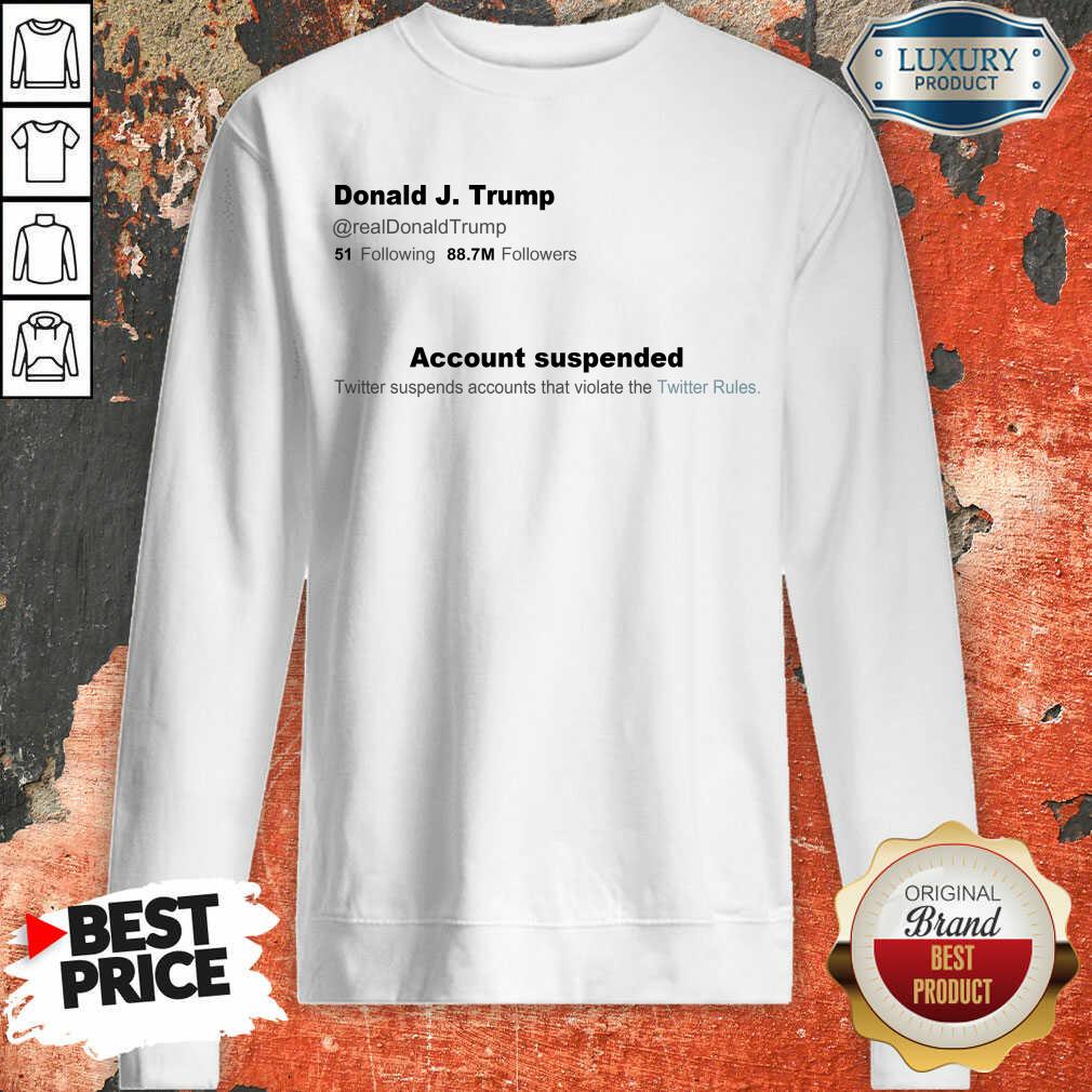 Envious Trump Twitter Account 2 Shirt