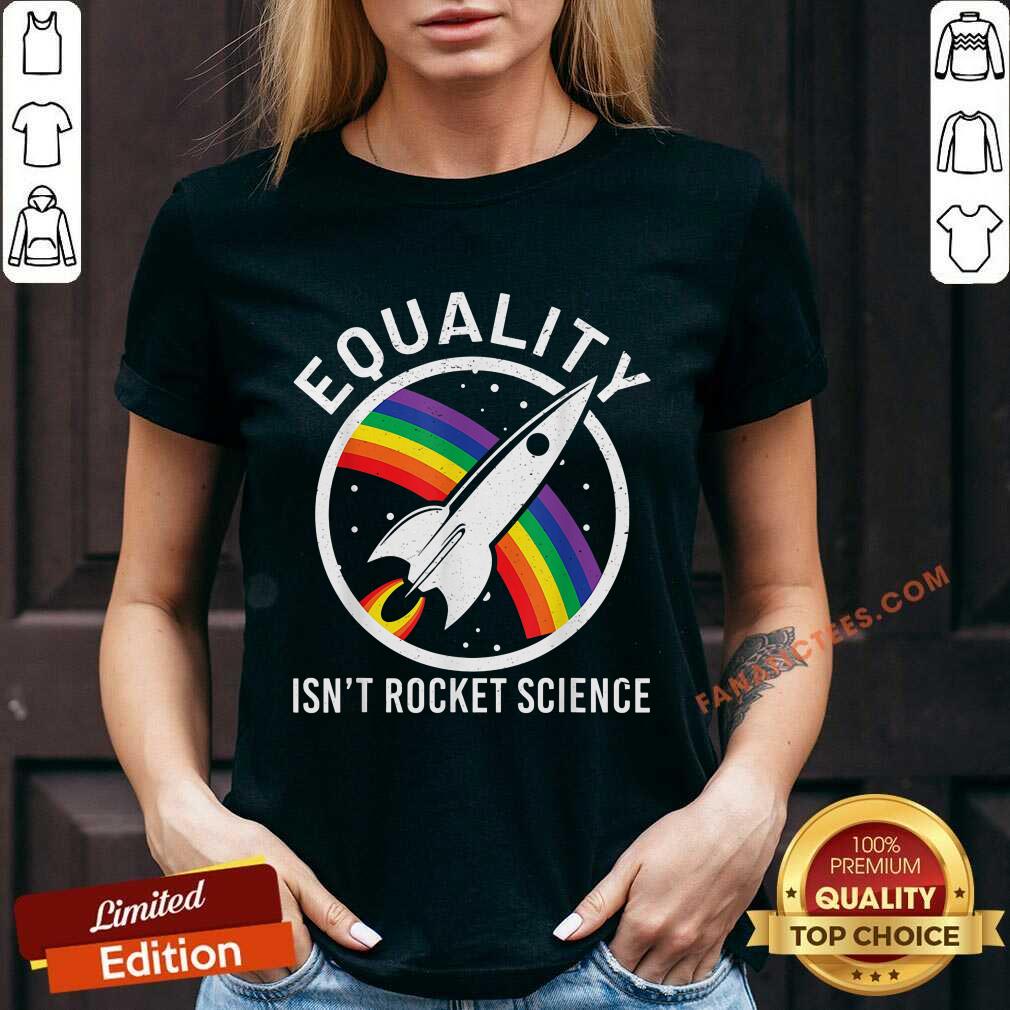 Equality Is Not Rocket Science LGBT Shirt
