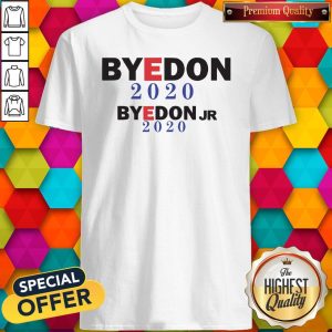 Byedon 2020 Byedon Jr 2020 Shirt