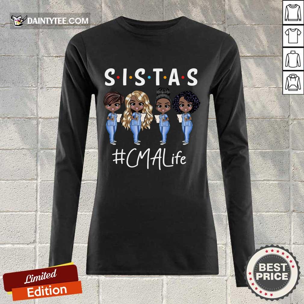 Excellent CMA Life Sistas Colored Nurse Shirt