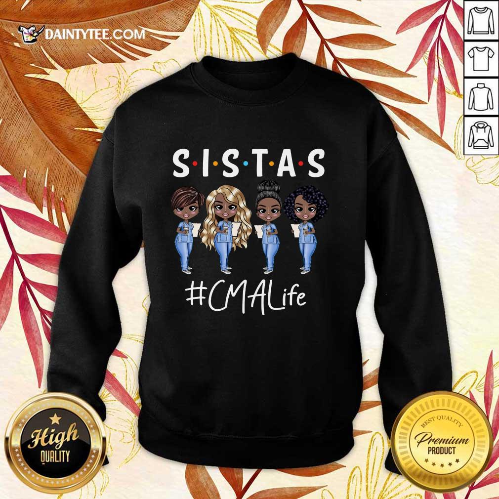 Excellent CMA Life Sistas Colored Nurse Shirt