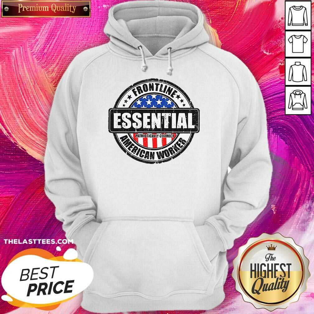 Excellent Frontline Essential American Worker American Flag Shirt