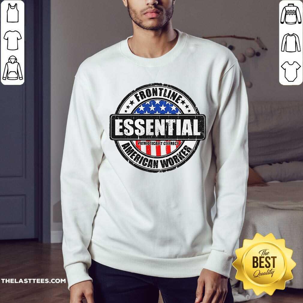 Excellent Frontline Essential American Worker American Flag Shirt