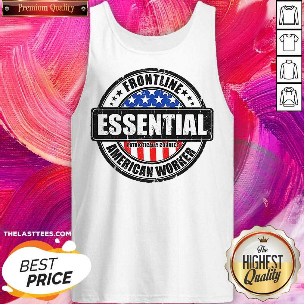Excellent Frontline Essential American Worker American Flag Shirt