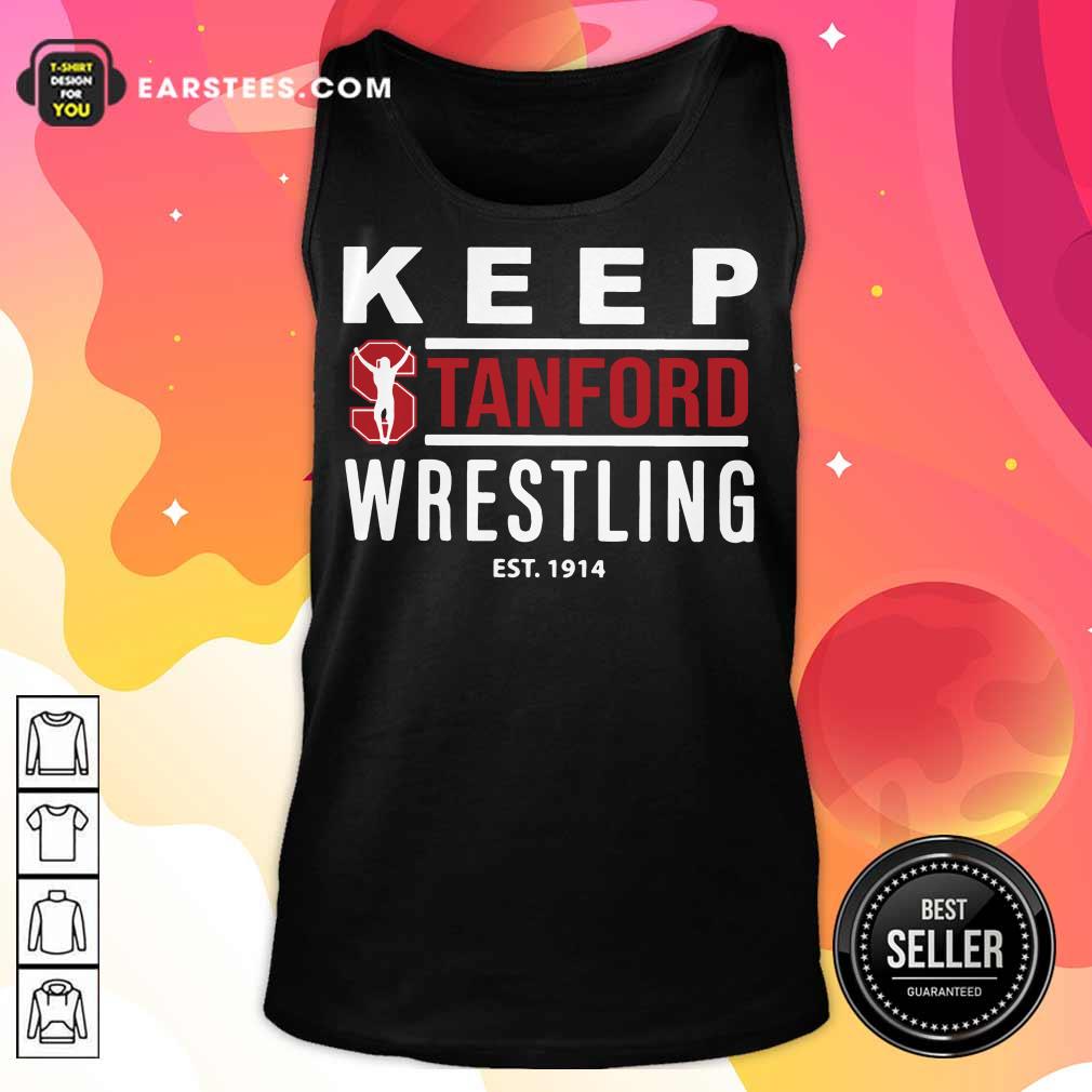 Excellent Keep Stanford Wrestling 1914 Shirt