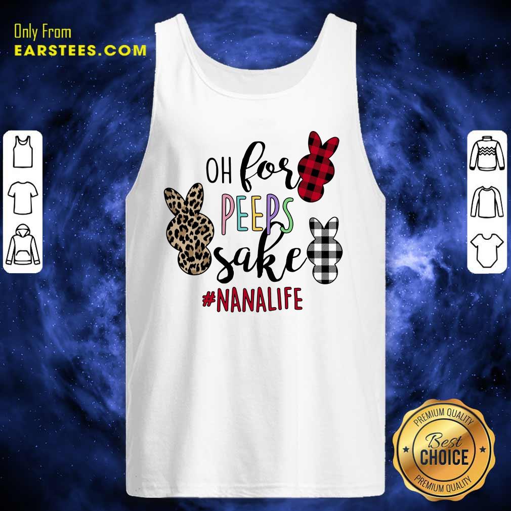 Excellent Rabbit Oh For The Sake Of Nana Life Shirt