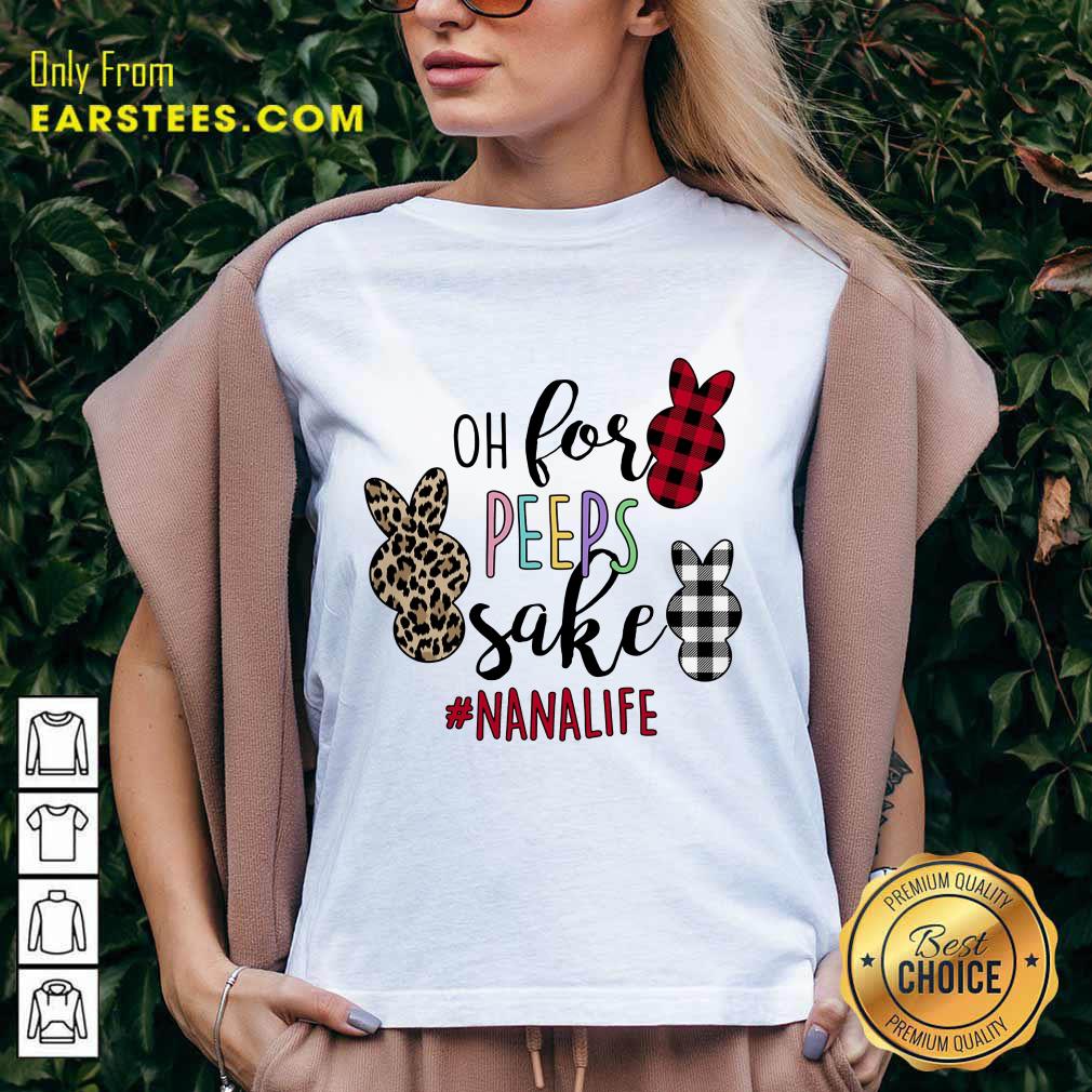 Excellent Rabbit Oh For The Sake Of Nana Life Shirt