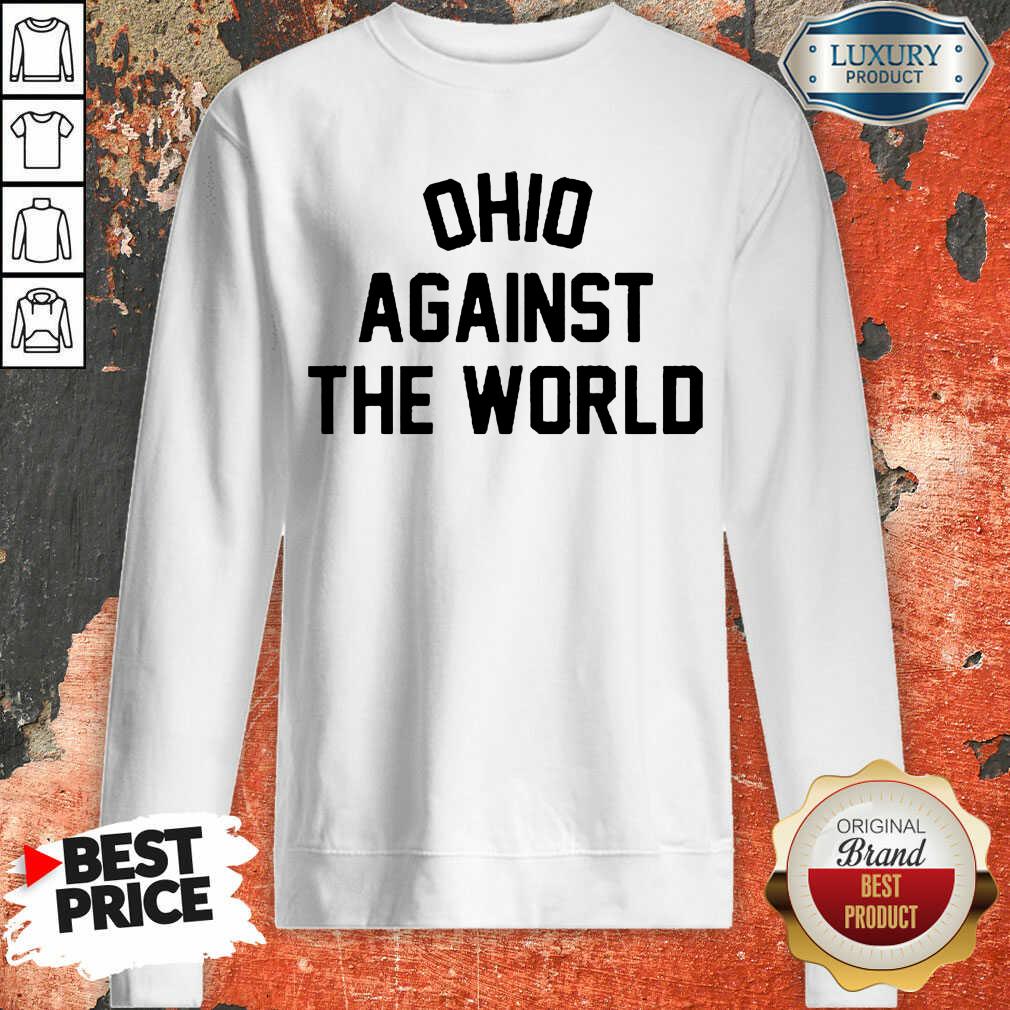 Excited OHIO Against The World 5 Shirt