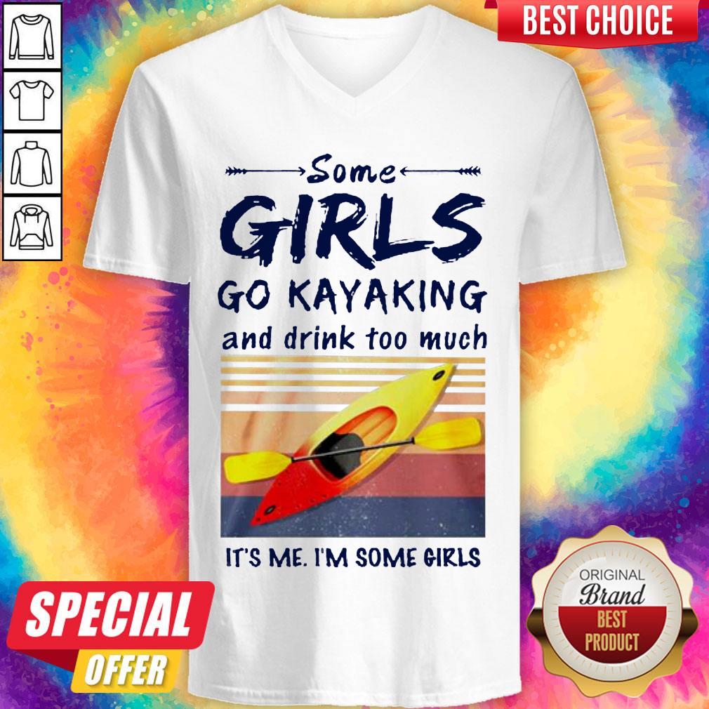 Some Girls Go Kayaking And Drink Too Much Vintage Shirt