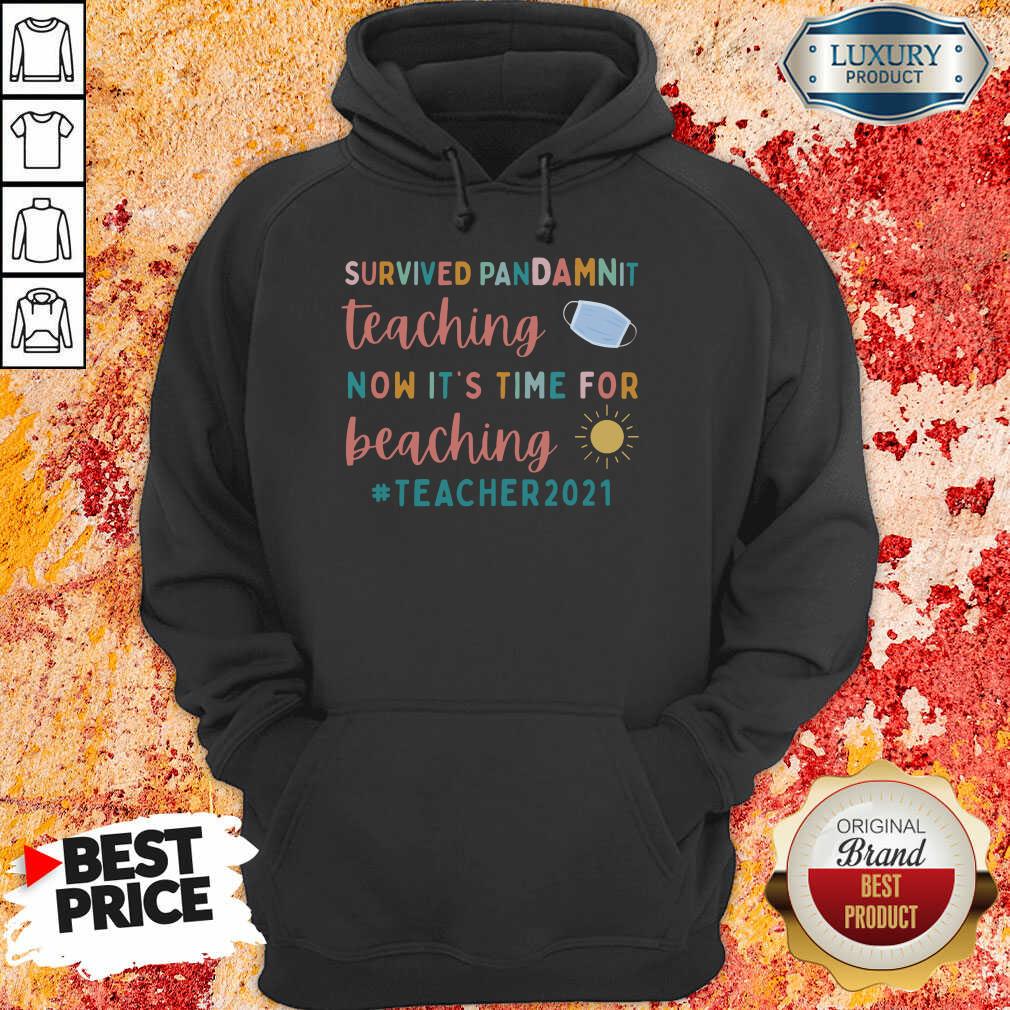 face-mask-survived-pandamnit-teaching-now-its-time-for-beaching-teacher-2021-hoodie.jpg