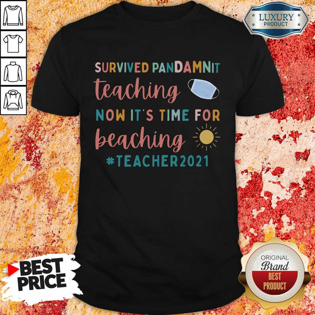 face-mask-survived-pandamnit-teaching-now-its-time-for-beaching-teacher-2021-shirt.jpg