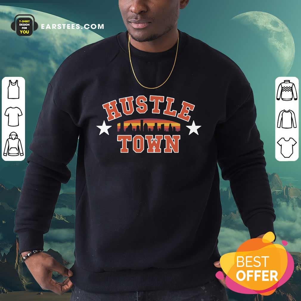 Fantastic Hustle Town Shirt