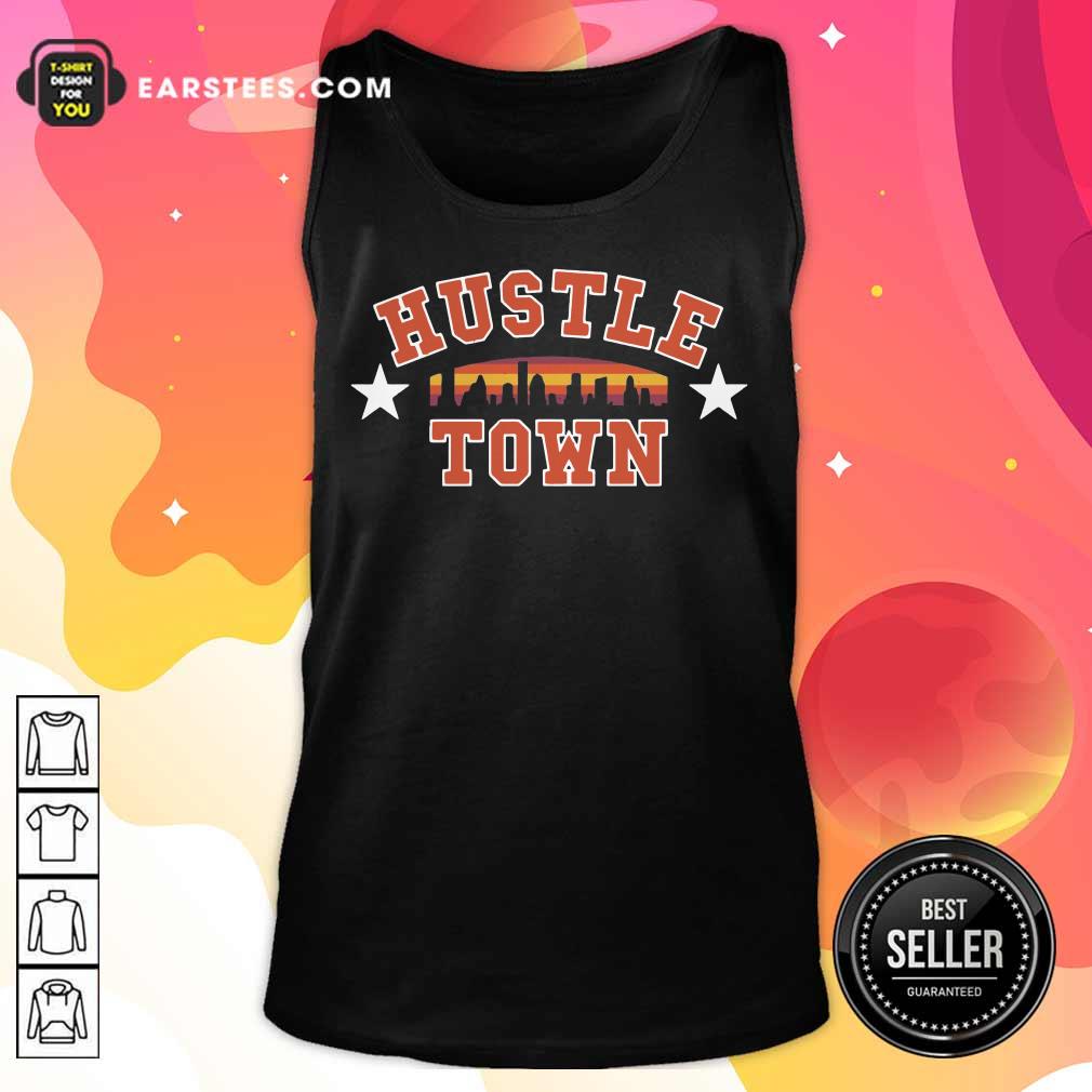 Fantastic Hustle Town Shirt