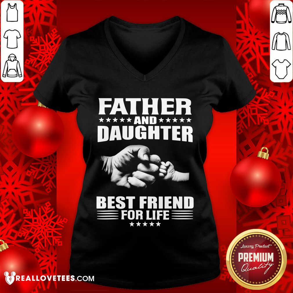 Father And Daughter Best Friend For Life Shirt