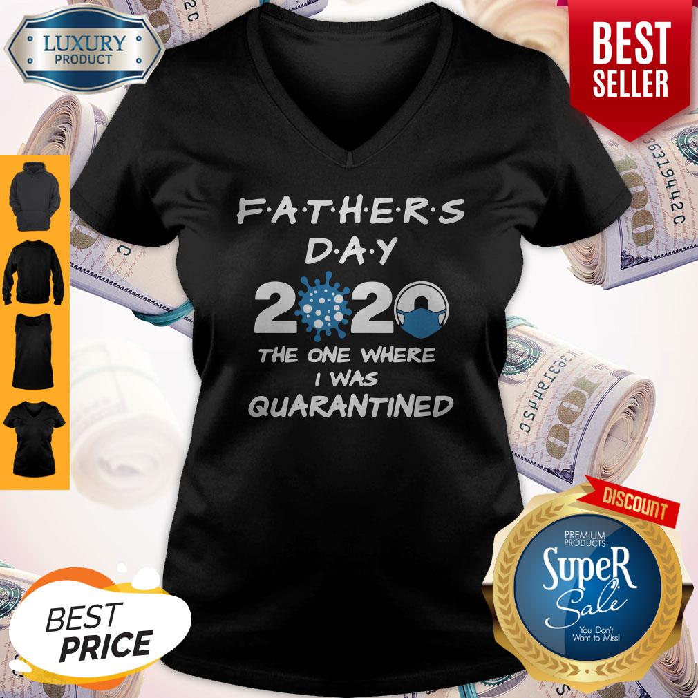 Fathers Day 2020 Coronavirus The One Where I Was Quarantined Shirt