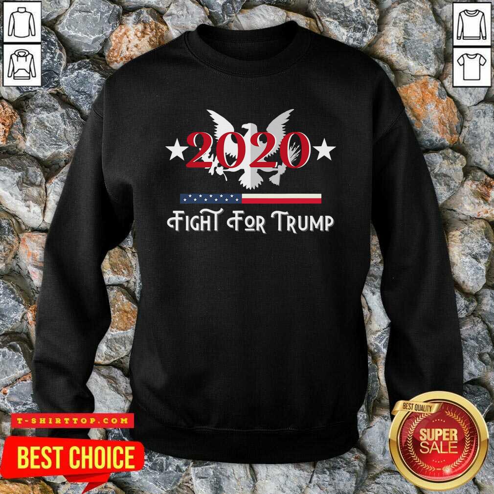 Fight For Trump President 2020 Eagle American Flag Shirt