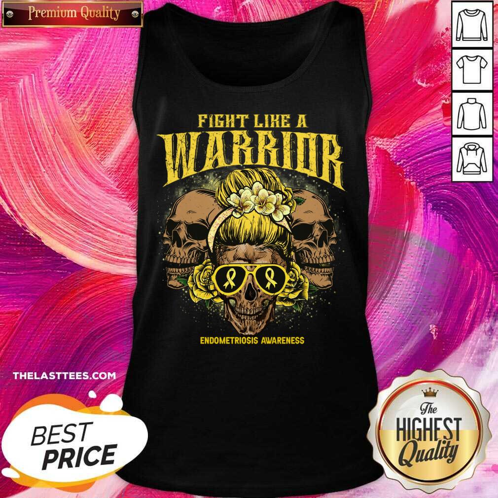 Fight Like A Warrior Endometriosis Awareness Skull Shirt