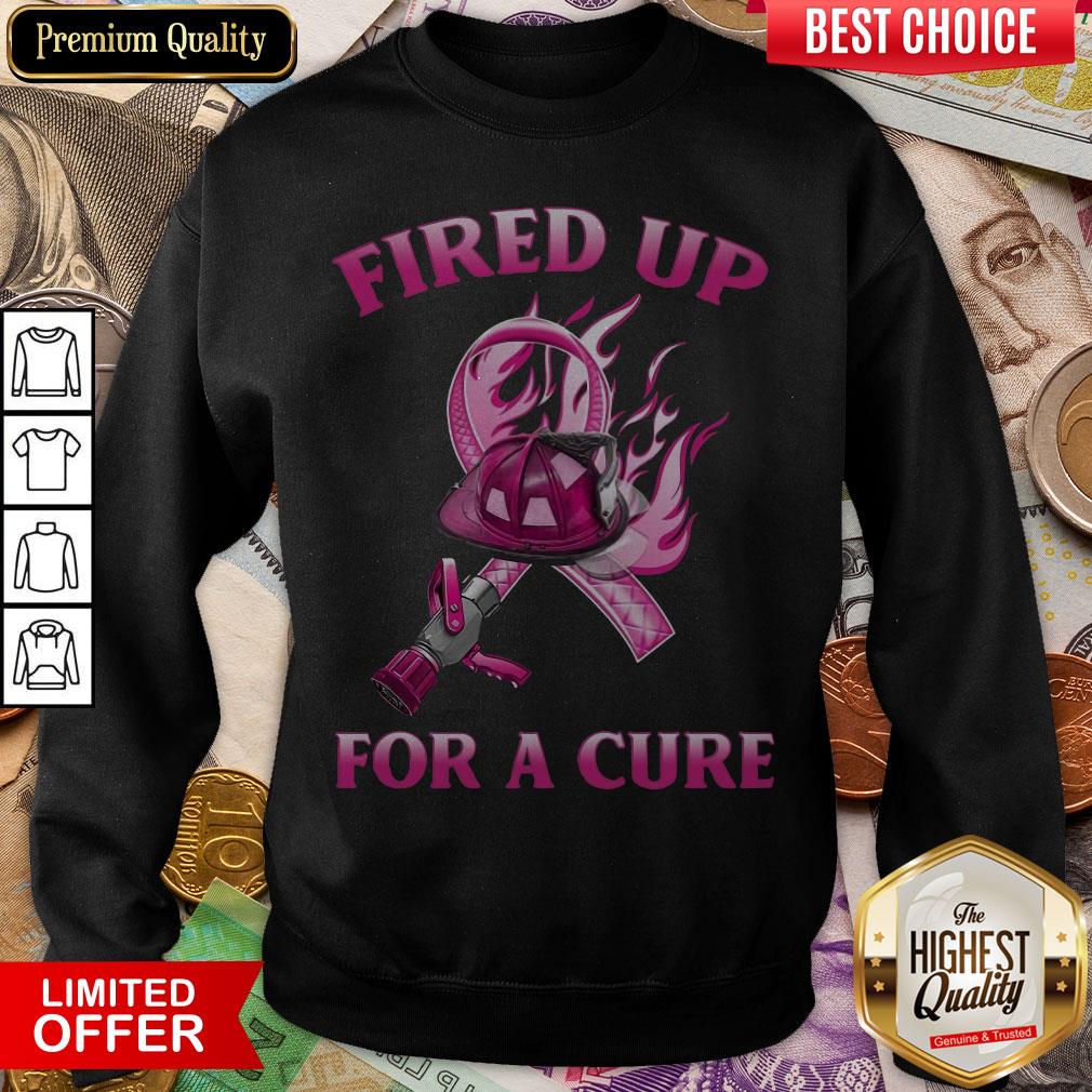 Fired Up For A Cure Shirt