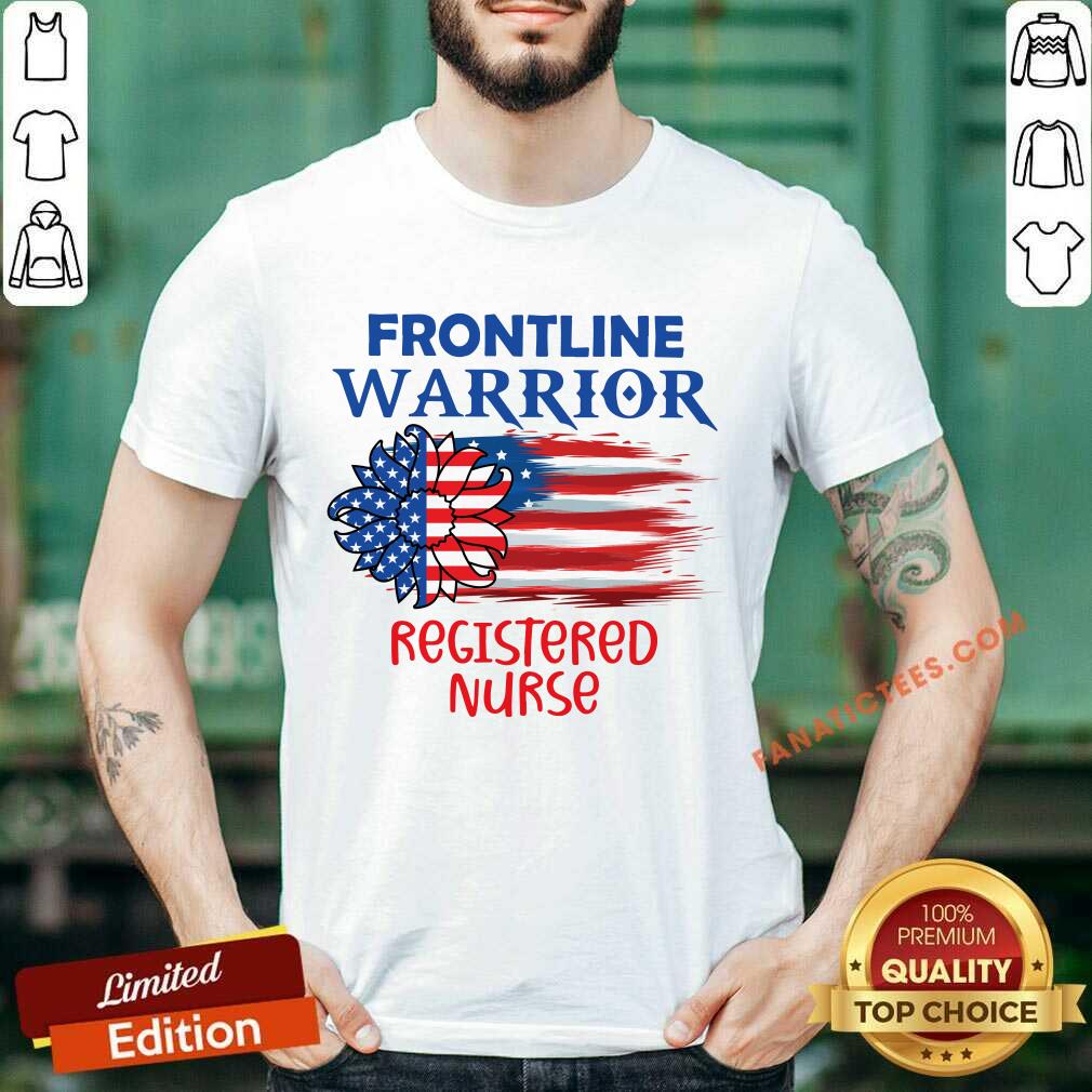Flower Frontline Warrior Registered Nurse American Flag Shirt