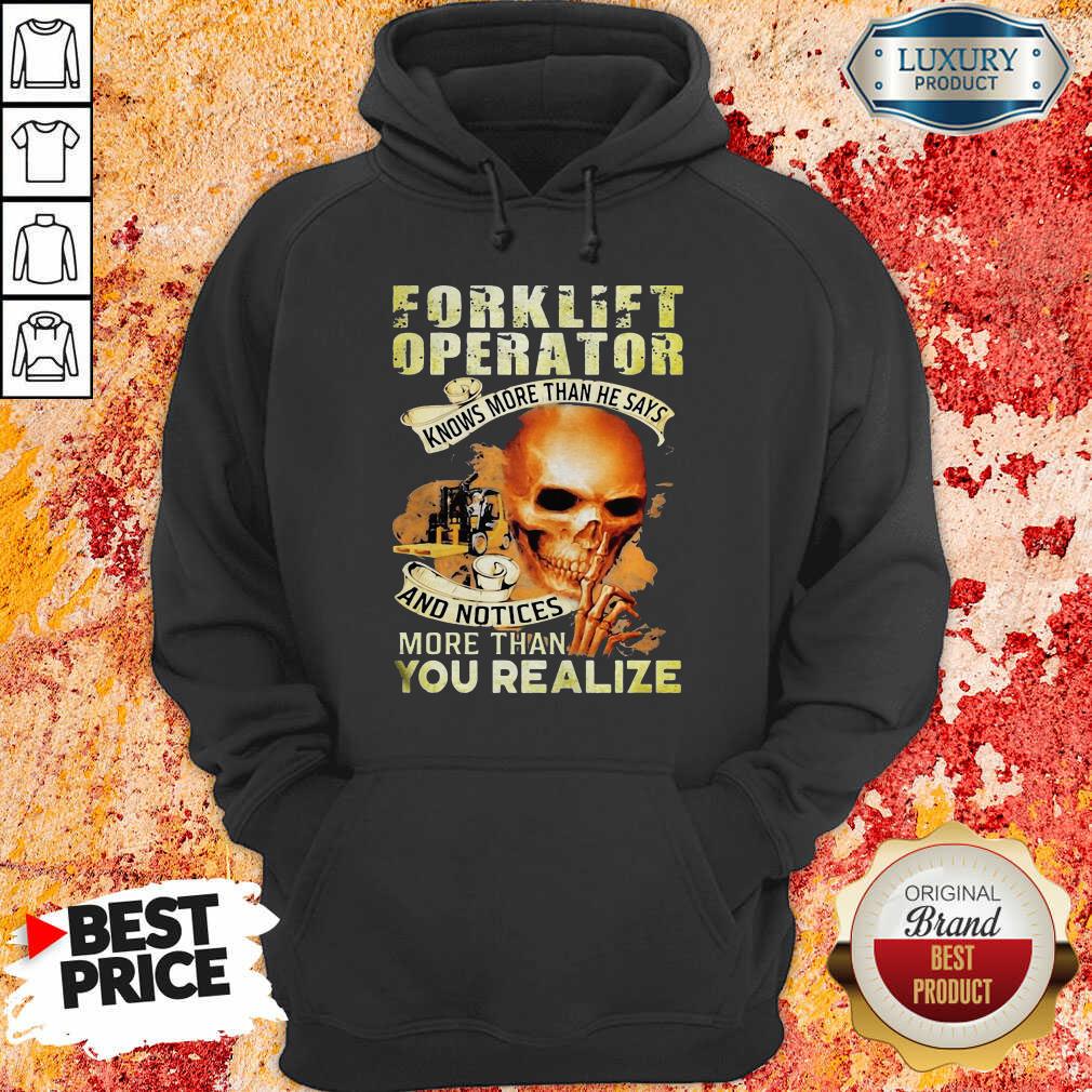 Forklift Operator More Than You Realize Shirt