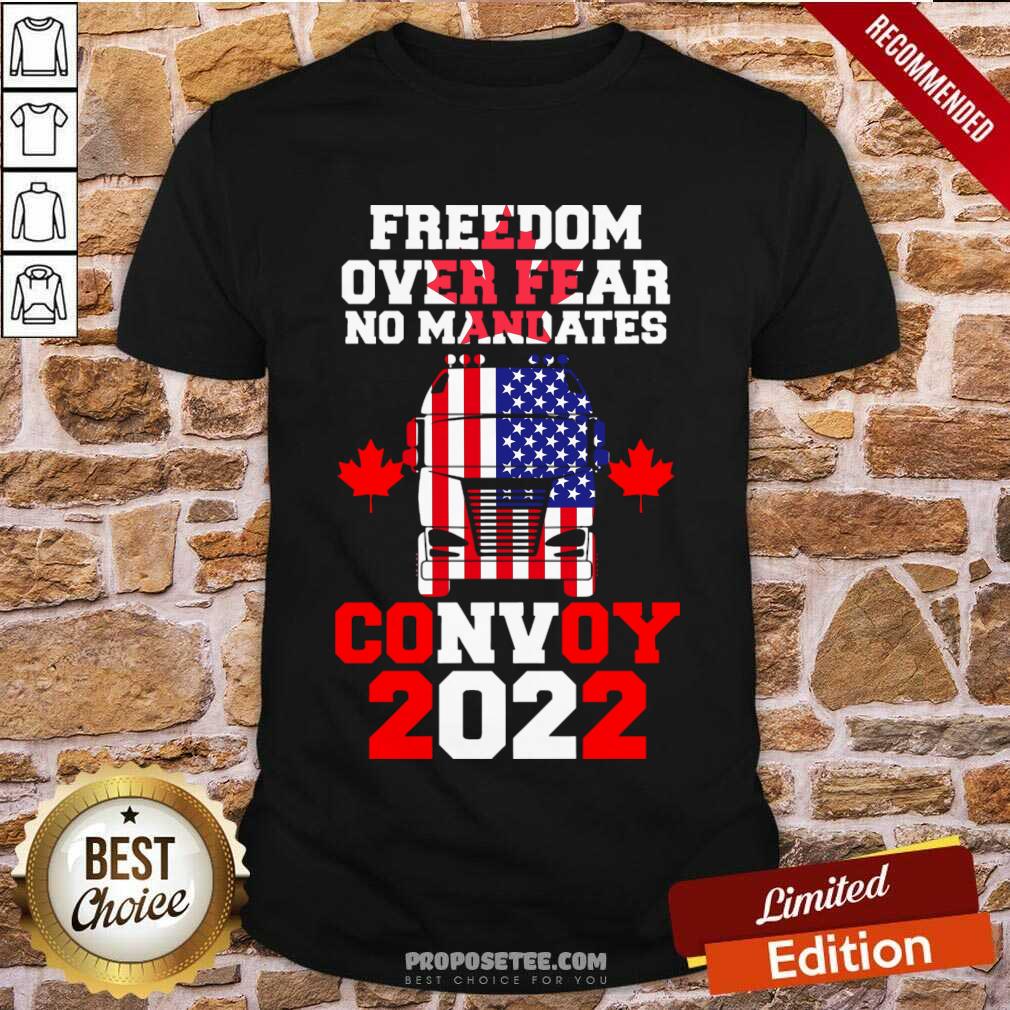 Freedom Over Fear No Mandates Convoy 2022 American Flag Shirt