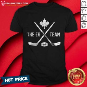 The Eh Team Canadian Hockey Shirt