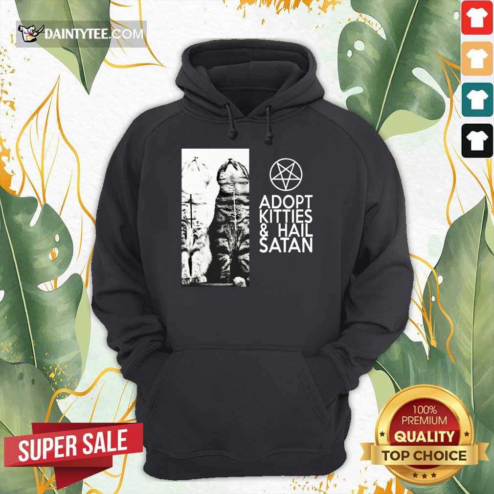 Funny Adopt Kitties And Hail Satan Shirt