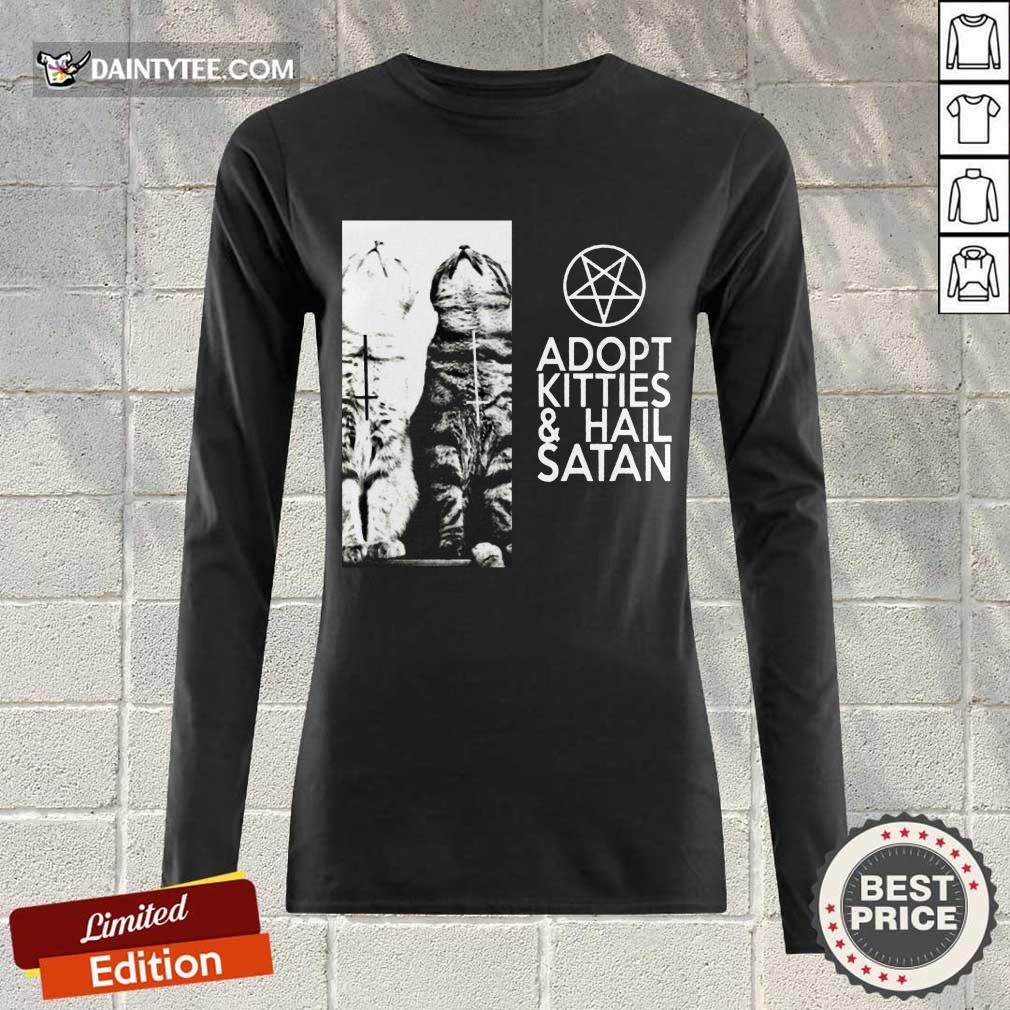 Funny Adopt Kitties And Hail Satan Shirt