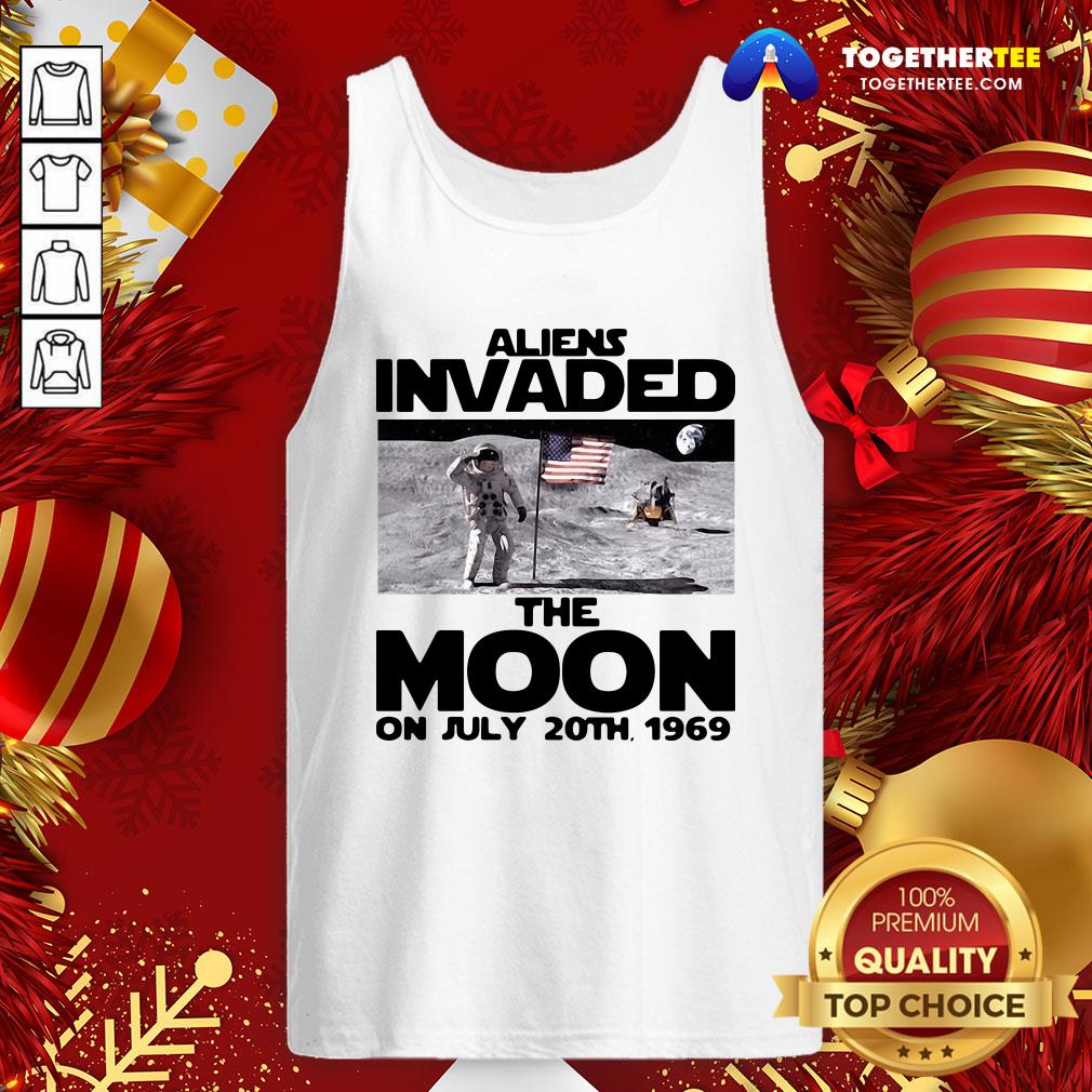 Funny Aliens Invaded The Moon On July 20th 1969 Shirt