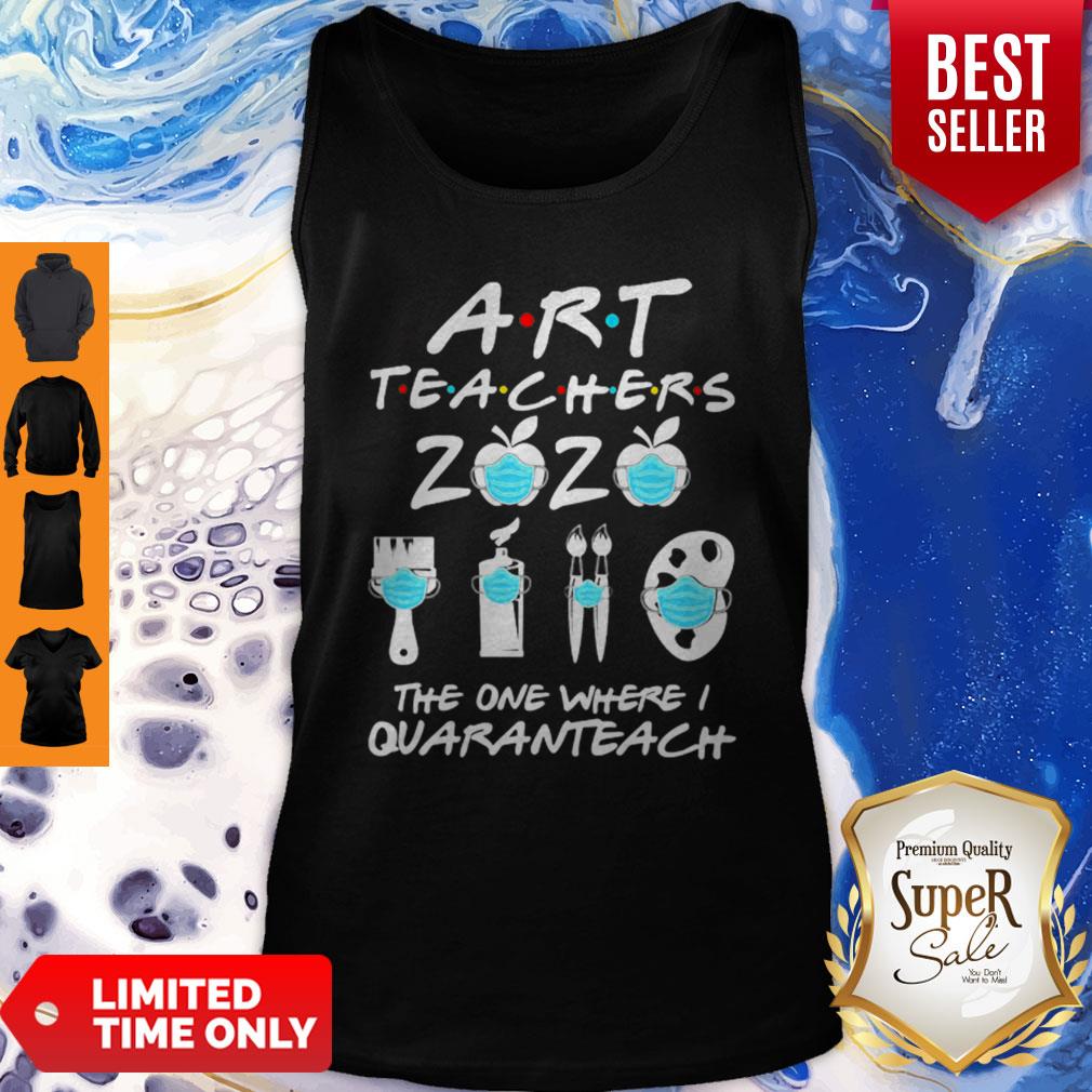 Funny Art Teachers 2020 The One Where I Quaranteach Coronavirus Shirt