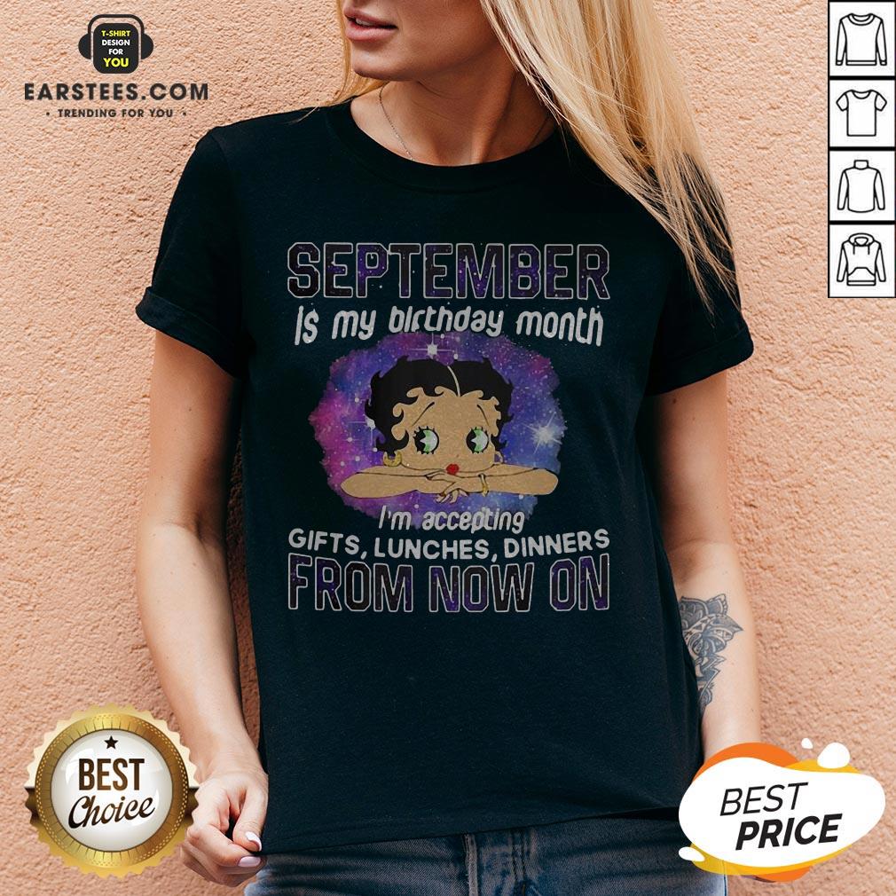 Funny Betty Boop September Is My Birthday Month From Now On Shirt
