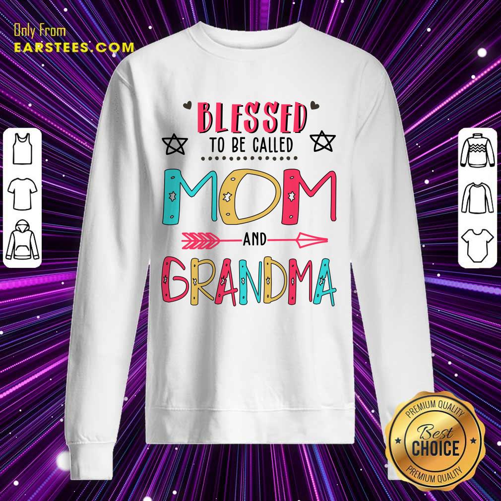 Funny Blessed To Be Called Mom And Grandma Mother Day Shirt