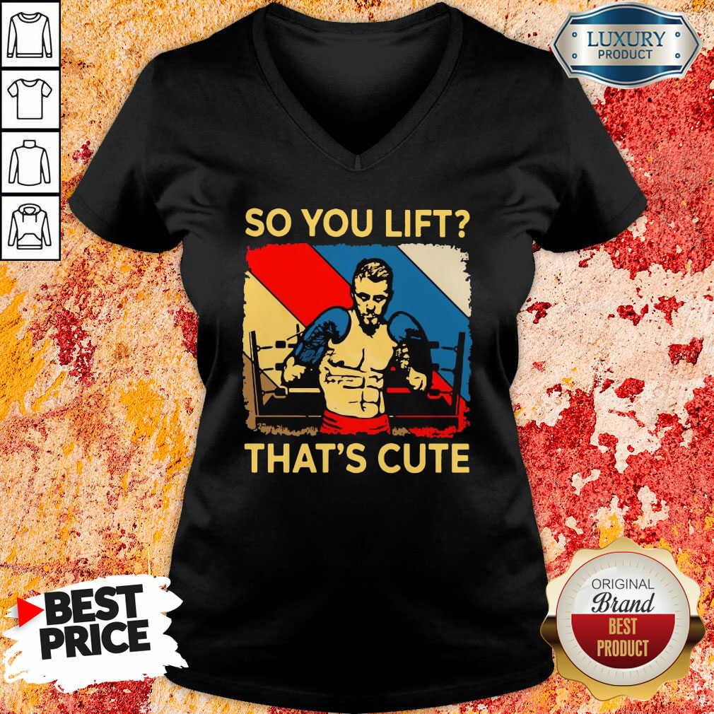 Funny Boxing So You Lift That’S Cute Vintage Shirt