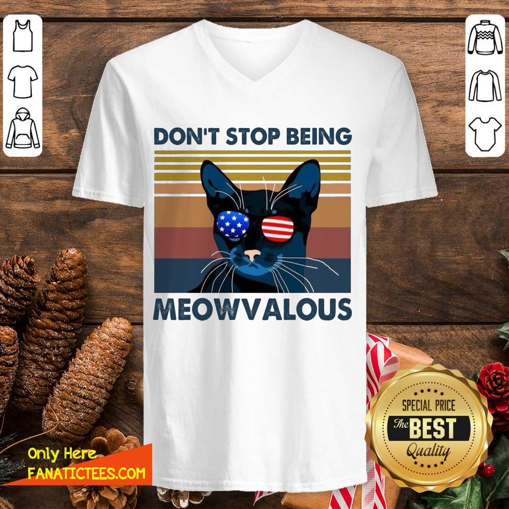 Funny Cat Don’t Stop Being Meowvalous American Flag Vintage Shirt