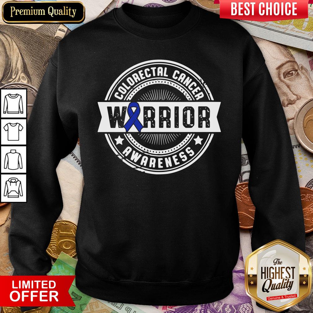 Funny Colorectal Cancer Warrior Awareness Shirt