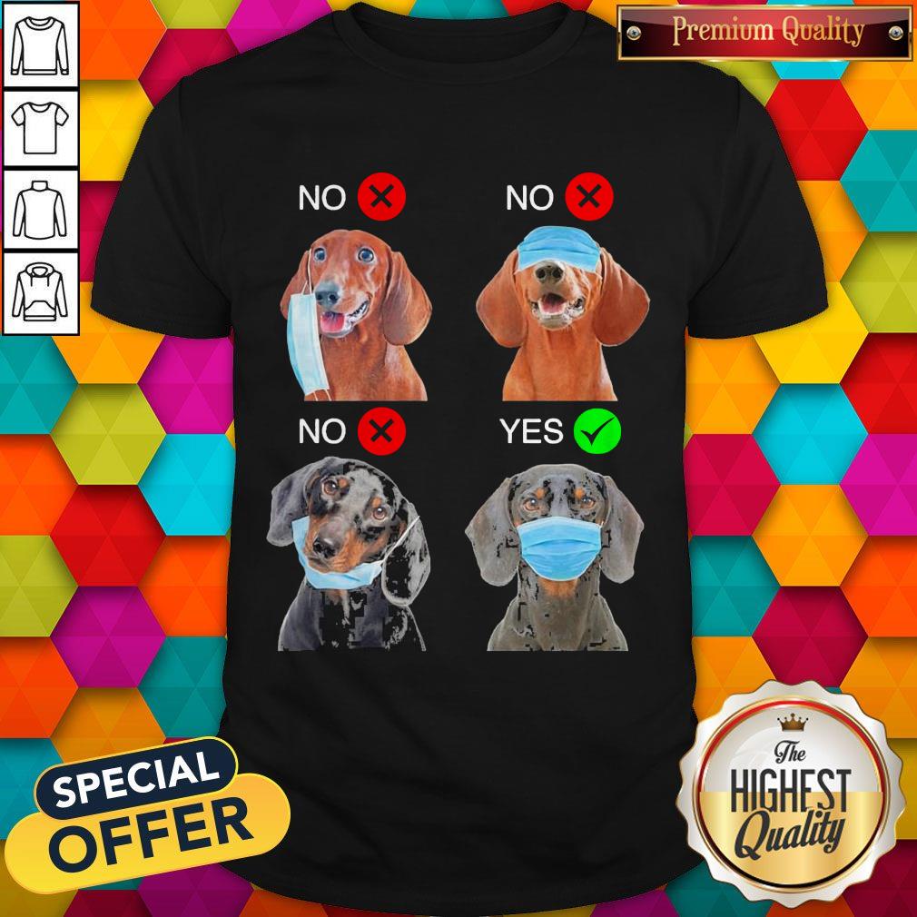 Funny Dachshund The Right Way To Wear A Mask Shirt
