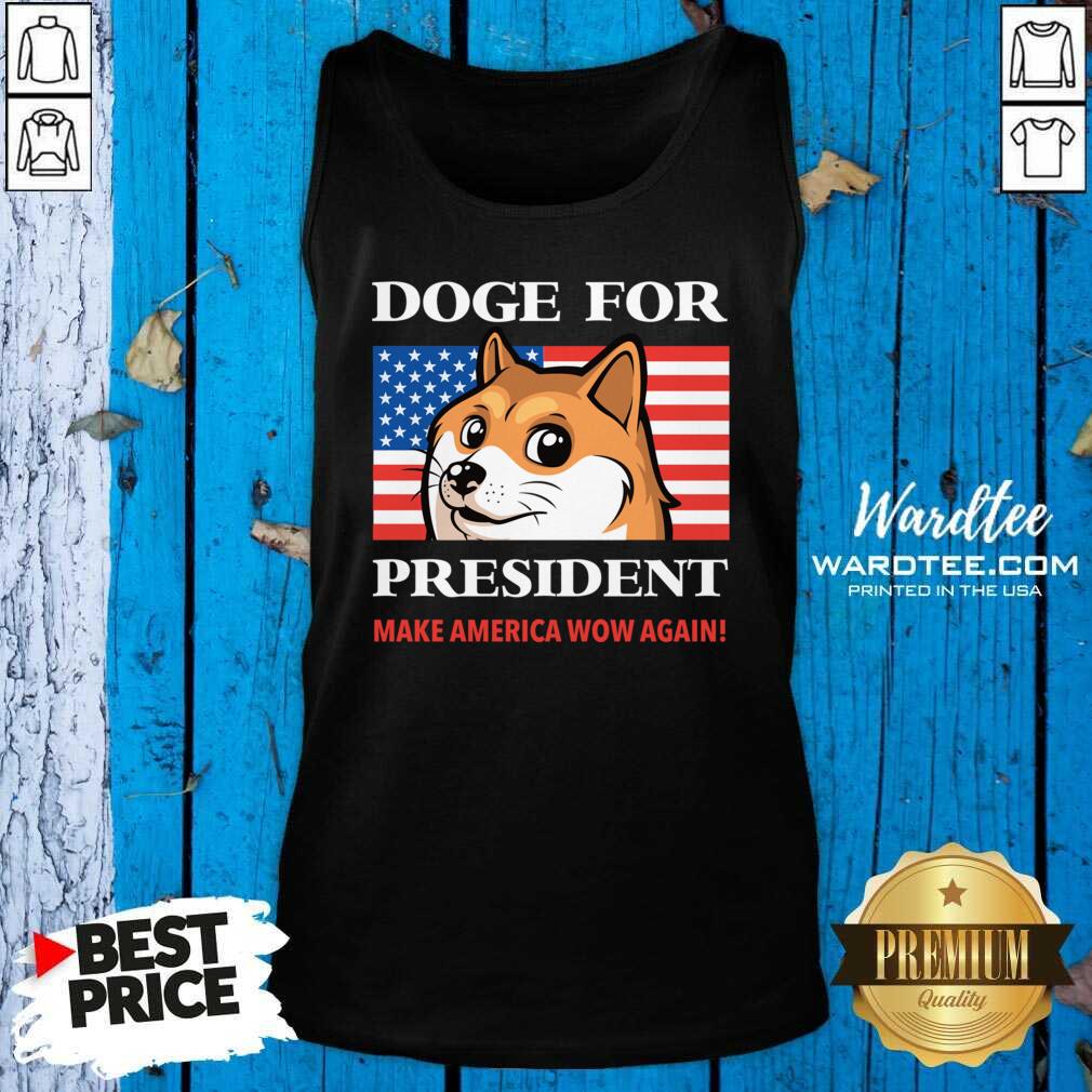 Funny Doge For President Doge Meme Cute Puppy Make America Wow Again Shirt