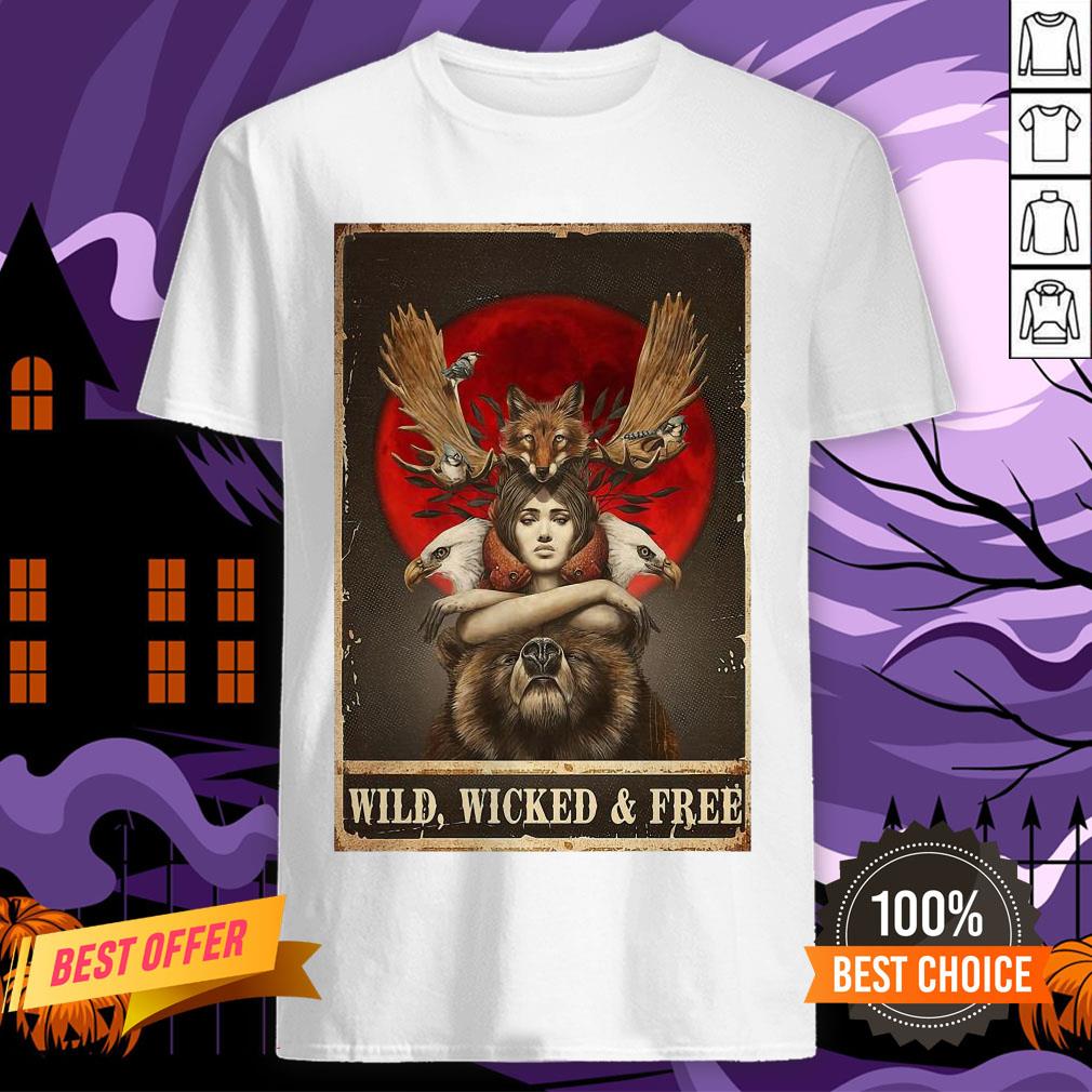 Funny Girl Animals Wild Wicked And Free Shirt