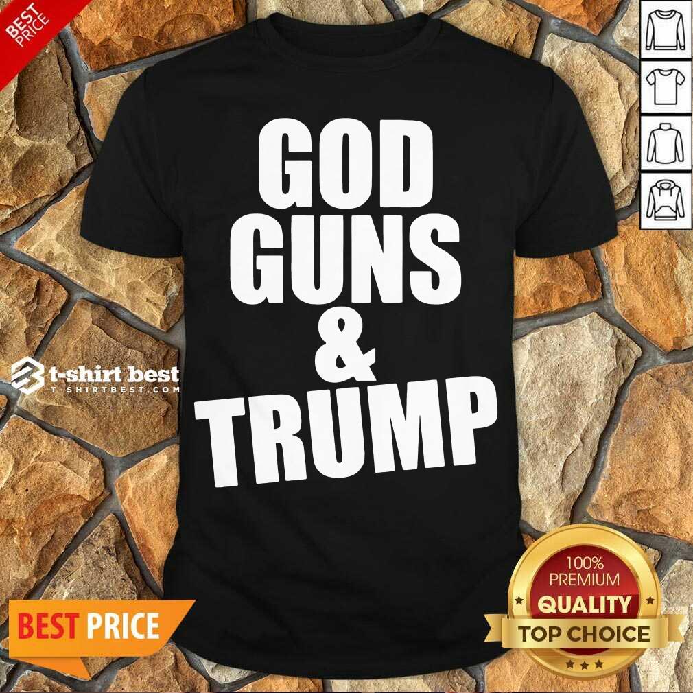Funny God Guns And Trump American Flag Shirt